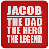 Jacob The Dad The Hero The Legend - Drink Coaster