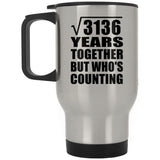 56th Anniversary Square Root of 3136 Years Who's Counting - Silver Travel Mug