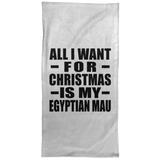 All I Want For Christmas Is My Egyptian Mau - Hand Towel