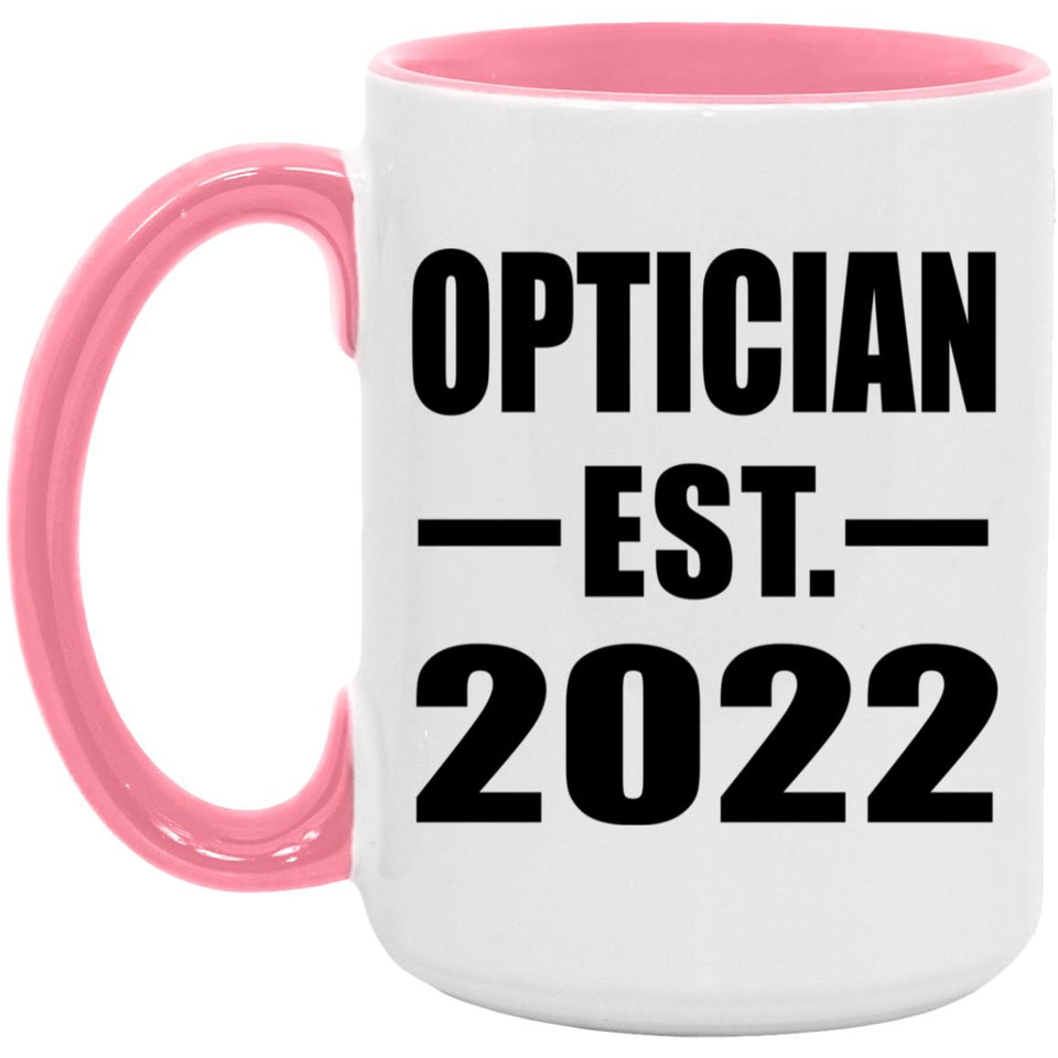 Optician Established EST. 2022 - 15oz Accent Mug Pink
