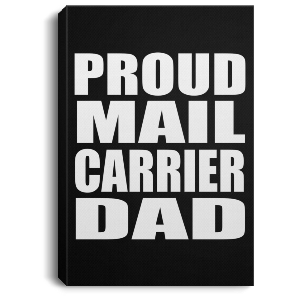 Proud Mail Carrier Dad - Canvas Portrait