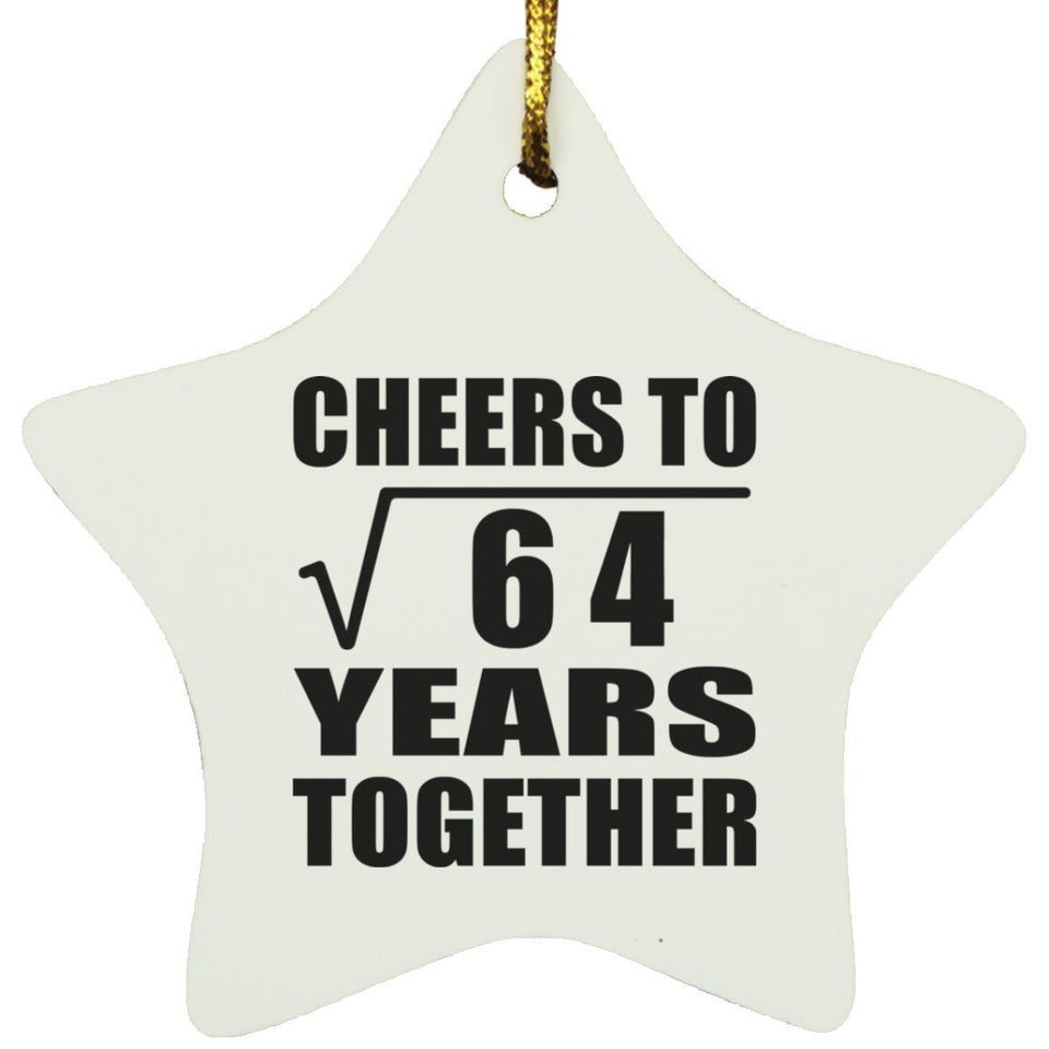 8th Anniversary Cheers To Square Root of 64 Years Together - Star Ornament