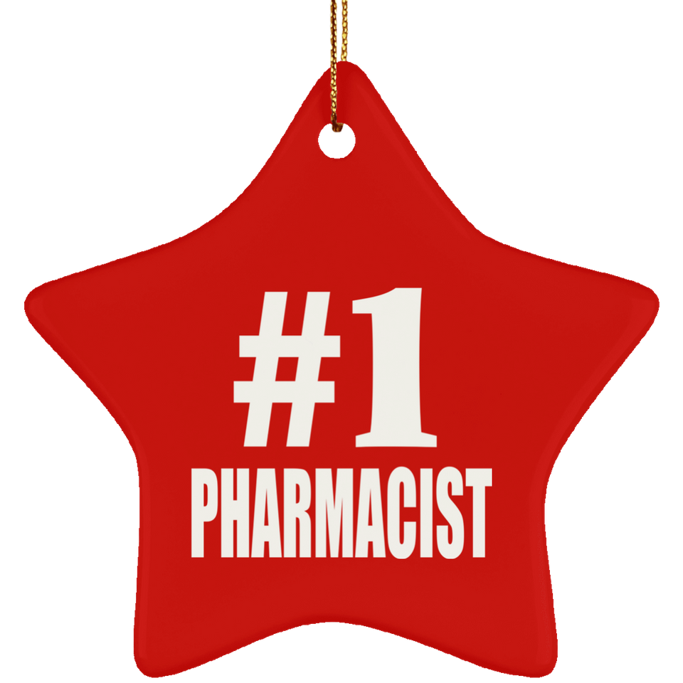 Number One #1 Pharmacist - Star Ornament