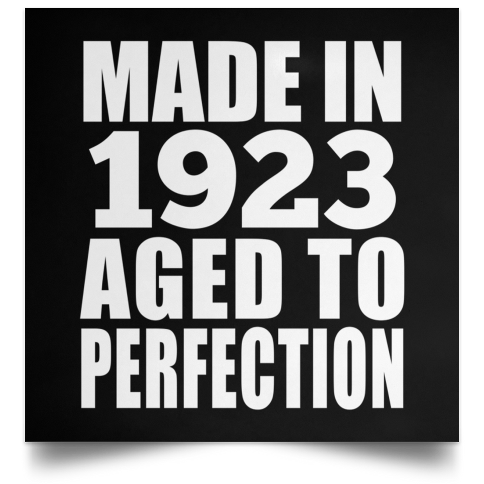 101st Birthday Made In 1923 Aged to Perfection - Poster Square