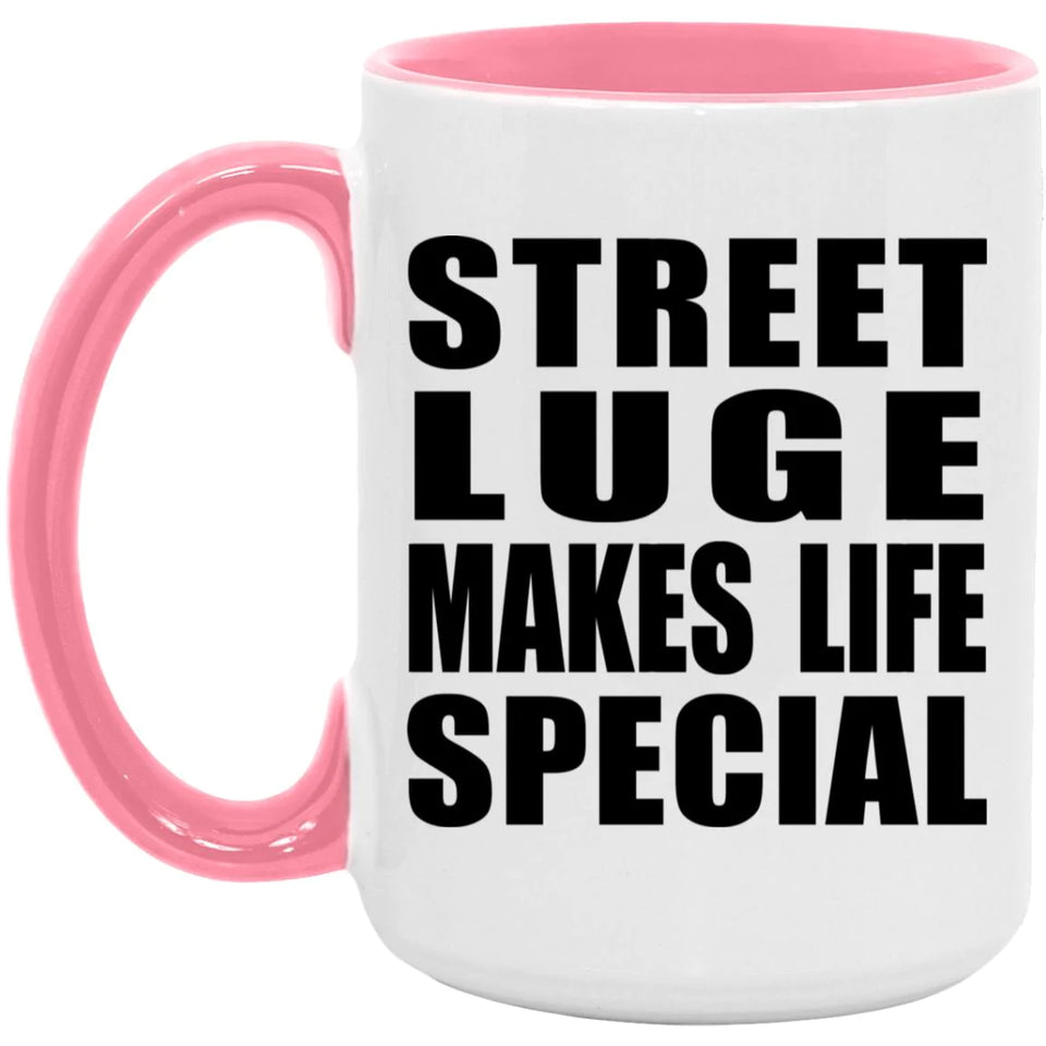 Street Luge Makes Life Special - 15oz Accent Mug Pink