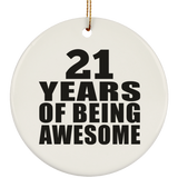 21st Birthday 21 Years Of Being Awesome - Circle Ornament