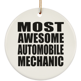 Most Awesome Automobile Mechanic - Circle Ornament