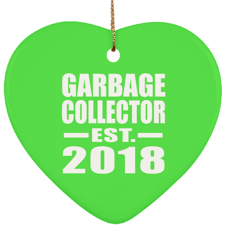 Garbage Collector Established EST. 2018 - Heart Ornament