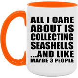 All I Care About Is Collecting Seashells - 15oz Accent Mug Orange