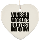 Vanessa World's Okayest Mom - Heart Ornament