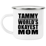 Tammy World's Okayest Mom - 12oz Camping Mug