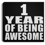 1st Birthday 1 Year Of Being Awesome - Canvas Square