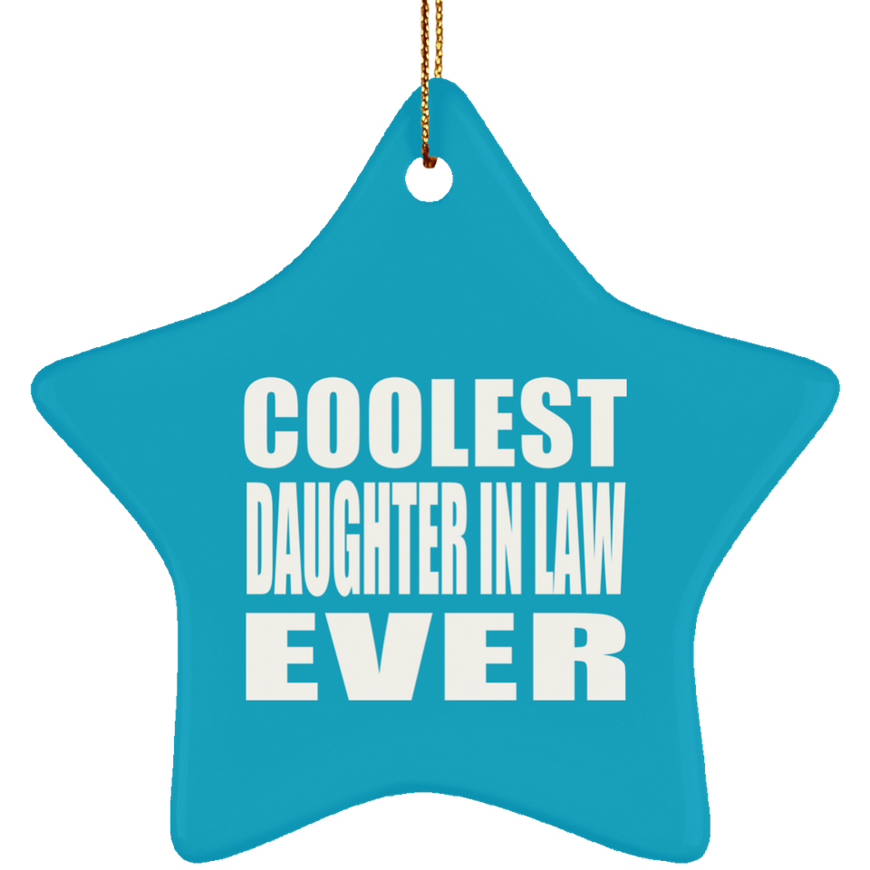 Coolest Daughter In Law Ever - Star Ornament