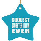 Coolest Daughter In Law Ever - Star Ornament