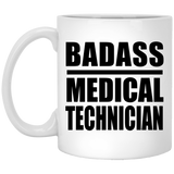 Badass Medical Technician - 11oz Coffee Mug