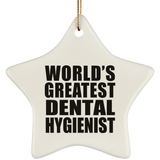 World's Greatest Dental Hygienist - Star Ornament