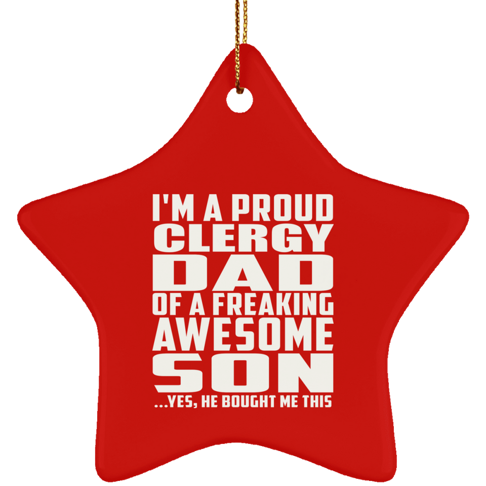 Proud Clergy Dad Of Awesome Son - Star Ornament