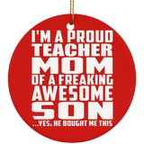 Proud Teacher Mom Of Awesome Son - Circle Ornament