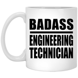 Badass Engineering Technician - 11oz Coffee Mug