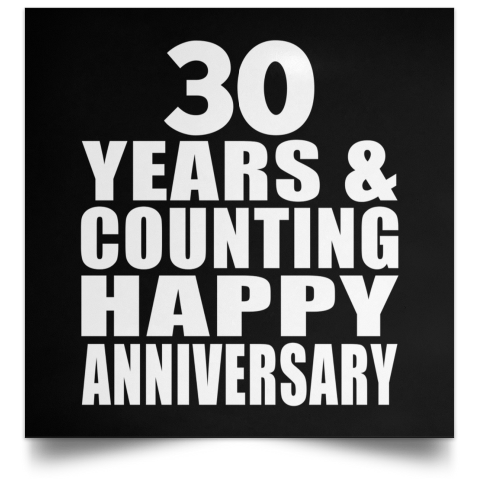 Happy 30th Anniversary 30 Years & Counting - Poster Square