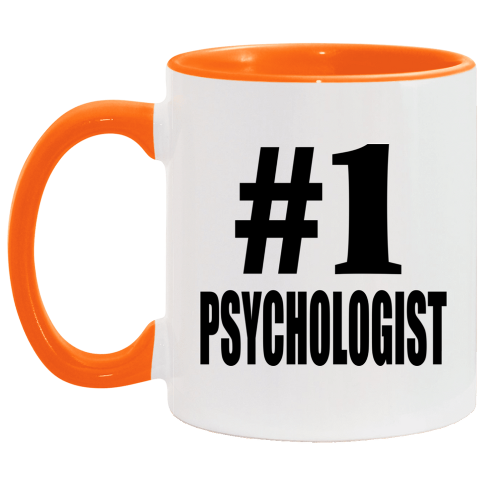 Number One #1 Psychologist - 11oz Accent Mug Orange