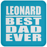 Leonard Best Dad Ever - Drink Coaster