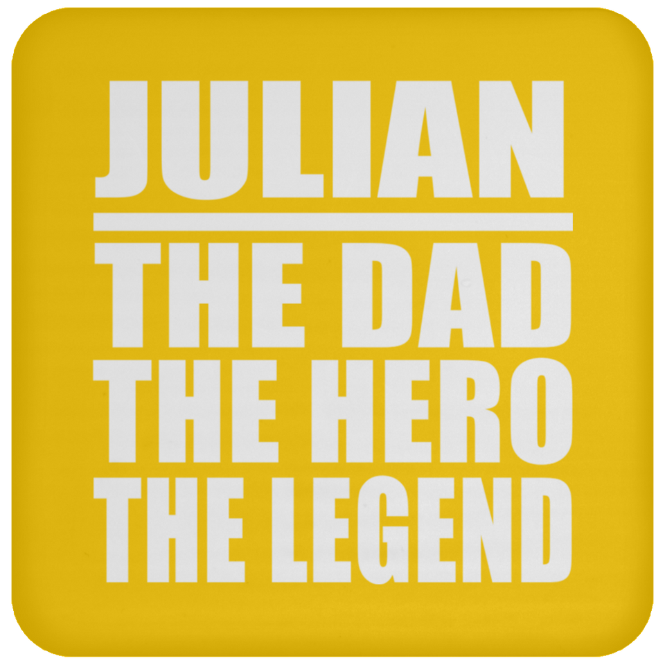 Julian The Dad The Hero The Legend - Drink Coaster
