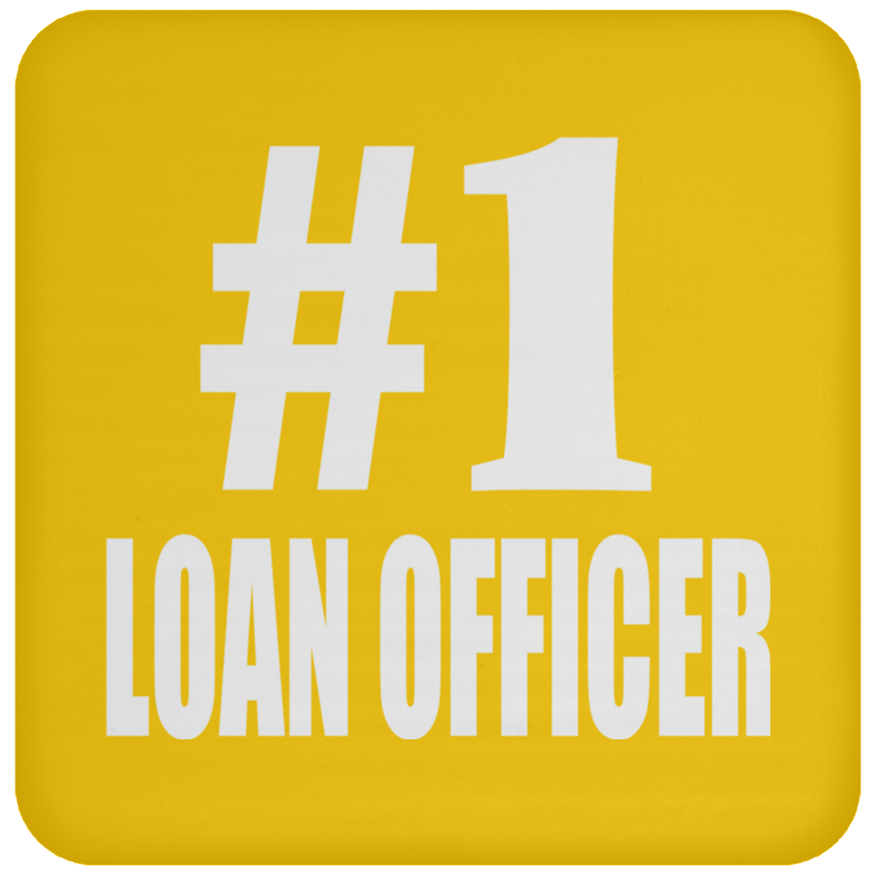 Number One #1 Loan Officer - Drink Coaster