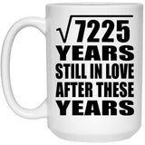 85th Anniversary Square Root of 7225 Years Still In Love - 15oz Coffee Mug
