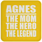 Agnes The Mom The Hero The Legend - Drink Coaster