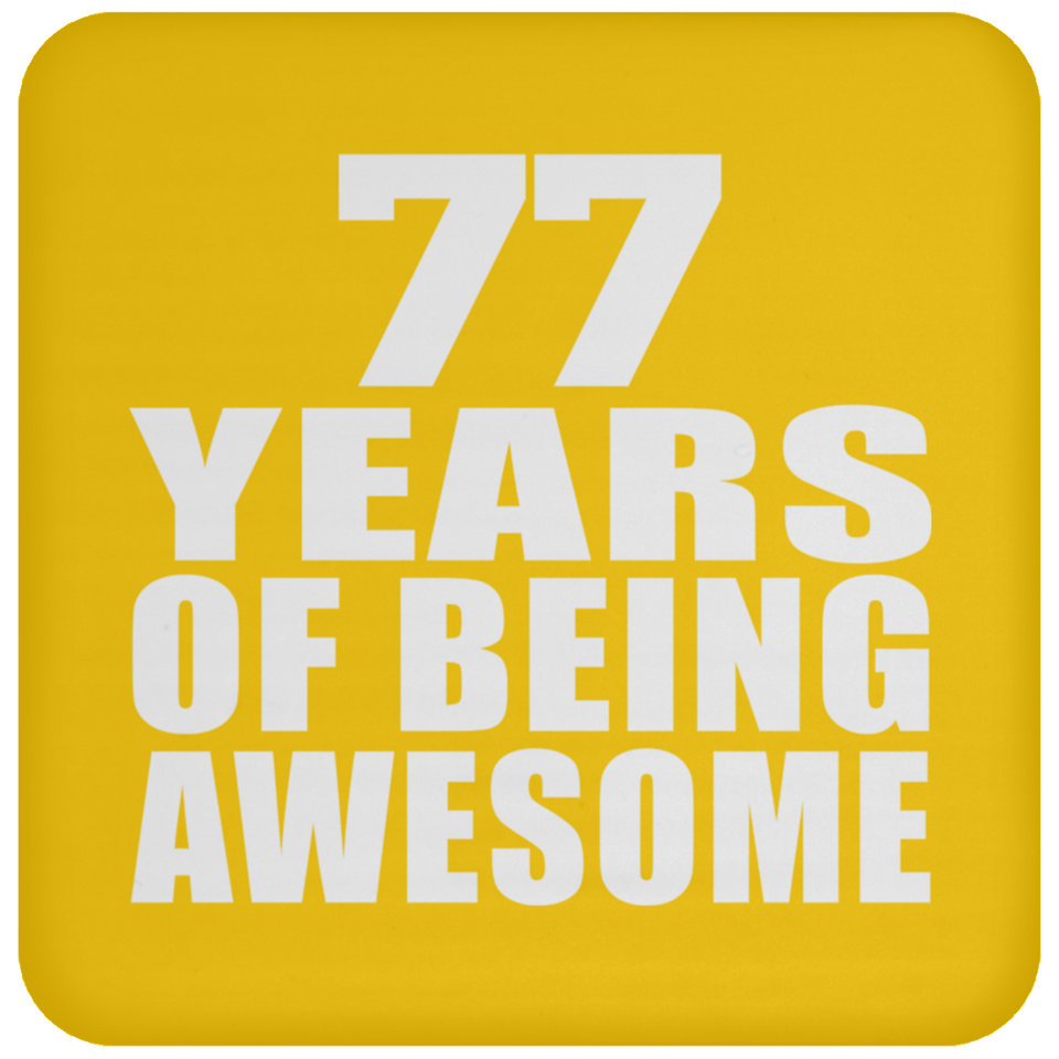 77th Birthday 77 Years Of Being Awesome - Drink Coaster