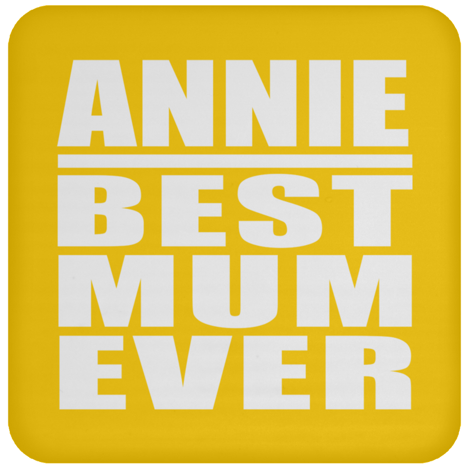Annie Best Mum Ever - Drink Coaster