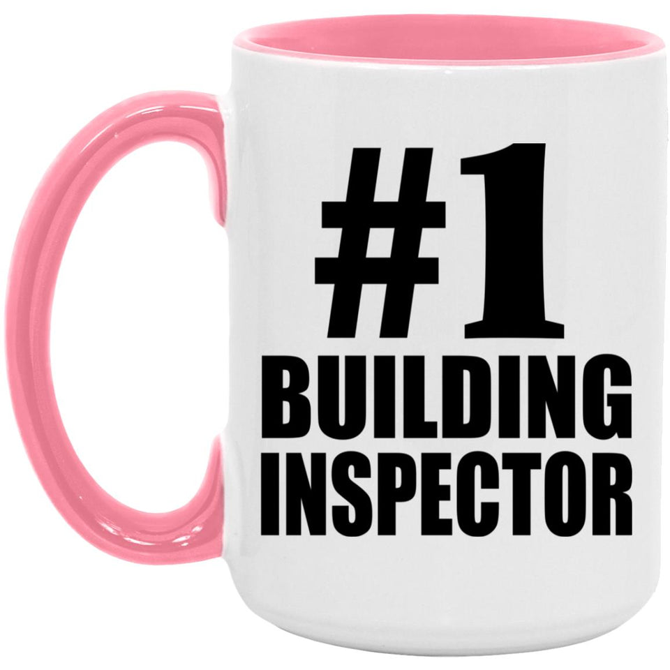 Number One #1 Building Inspector - 15oz Accent Mug Pink