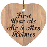 First Year As Mr & Mrs Holmes - Heart Ornament C