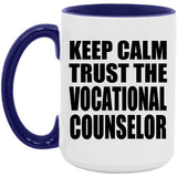 Keep Calm and Trust The Vocational Counselor - 15oz Accent Mug Purple