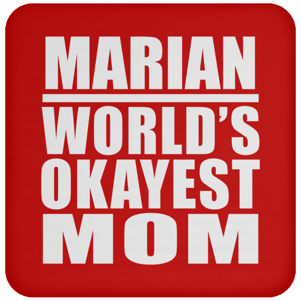 Marian World's Okayest Mom - Drink Coaster