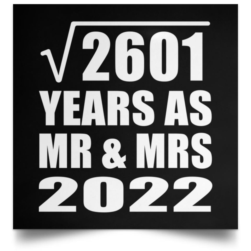 51st Anniversary Square Root of 2601 Years As Mr & Mrs 2022 - Poster Square