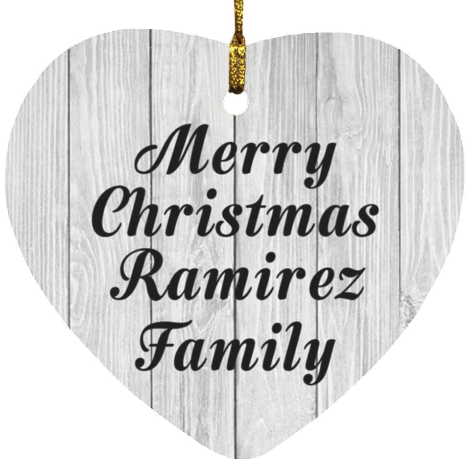 Merry Christmas Ramirez Family - Heart Ornament F