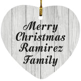 Merry Christmas Ramirez Family - Heart Ornament F
