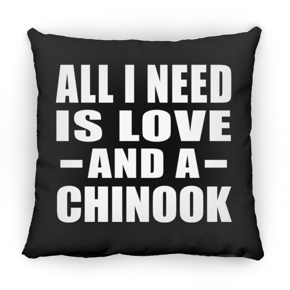 All I Need Is Love And A Chinook - Throw Pillow Black