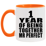 1st Anniversary 1 Year Of Being Mr Perfect - 11oz Accent Mug Orange