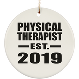 Physical Therapist Established EST. 2019 - Circle Ornament