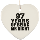 97th Anniversary 97 Years Of Being Mr Right - Heart Ornament