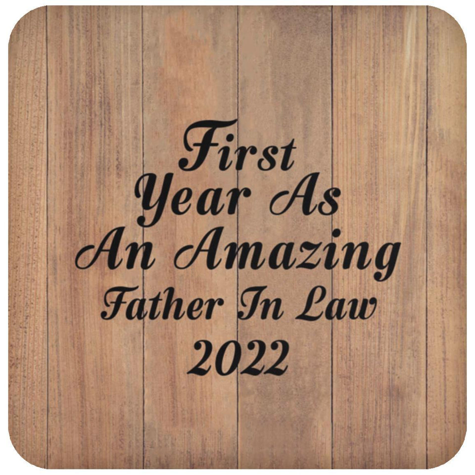 First Year As An Amazing Father In Law 2022 - Drink Coaster C