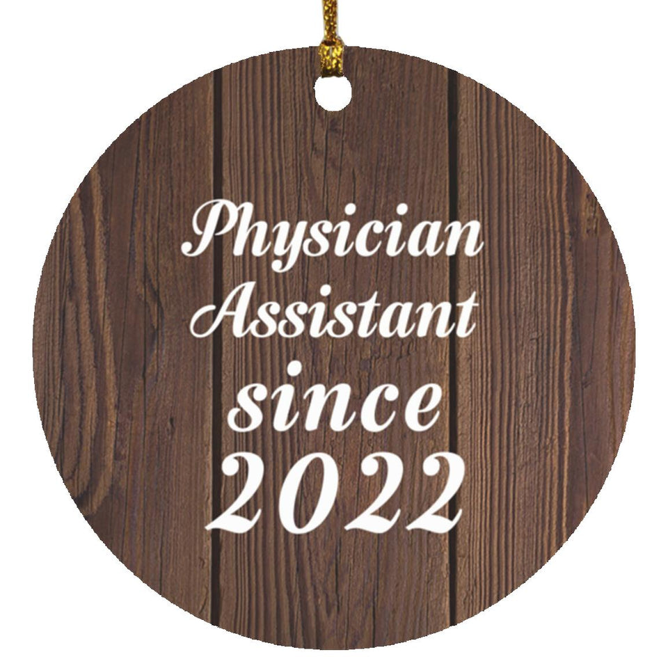 Physician Assistant Since 2022 - Circle Ornament D