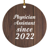 Physician Assistant Since 2022 - Circle Ornament D
