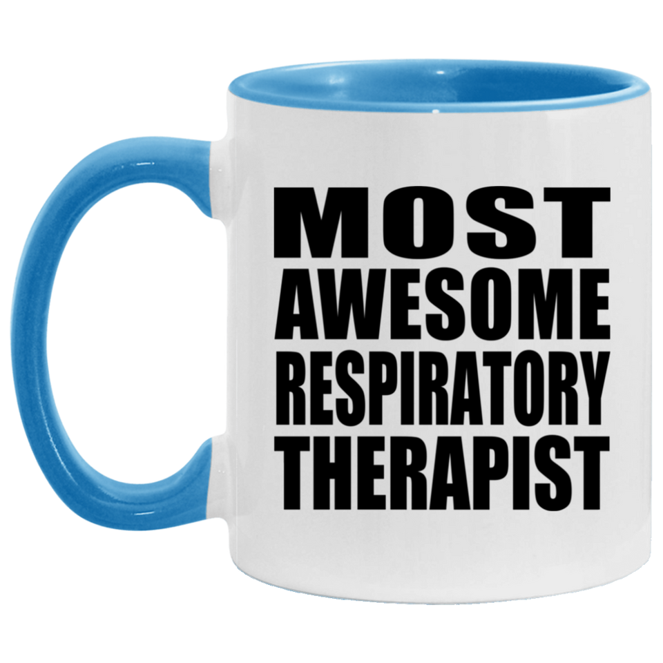 Most Awesome Respiratory Therapist - 11oz Accent Mug Blue