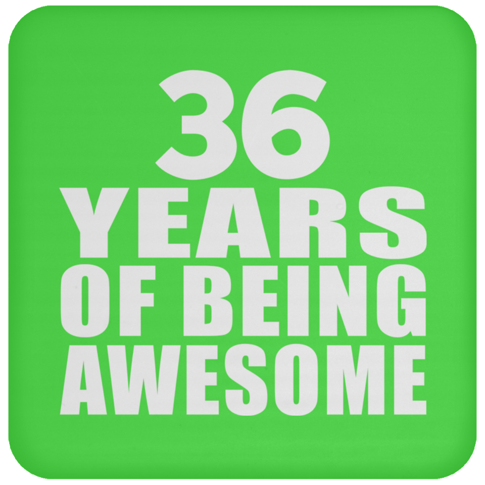 36th Birthday 36 Years Of Being Awesome - Drink Coaster