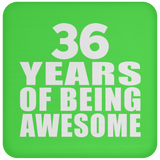 36th Birthday 36 Years Of Being Awesome - Drink Coaster