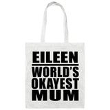 Eileen World's Okayest Mum - Tote Bag White